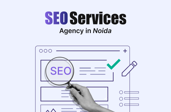 Elevate Your Online Presence with Top SEO Services in Noida: Choosing the Best SEO Agency 